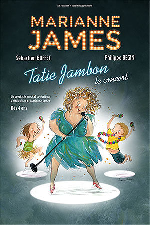 Affiche du spectacle : Marianne James – Tatie Jambon