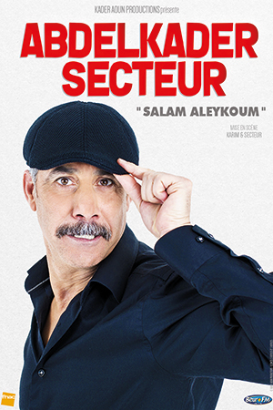 Affiche du spectacle : Abdelkader Secteur