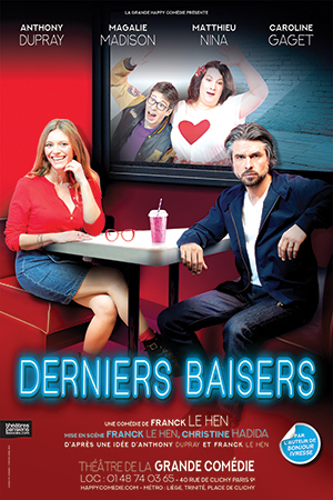 Affiche du spectacle : Derniers Baisers