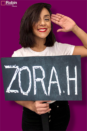 Affiche du spectacle : Zora H