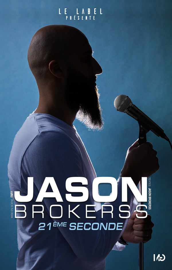 Affiche du spectacle : Jason Brokerss