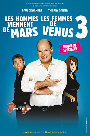 Affiche du spectacle : Les hommes viennent de Mars et les femmes de Vénus 3