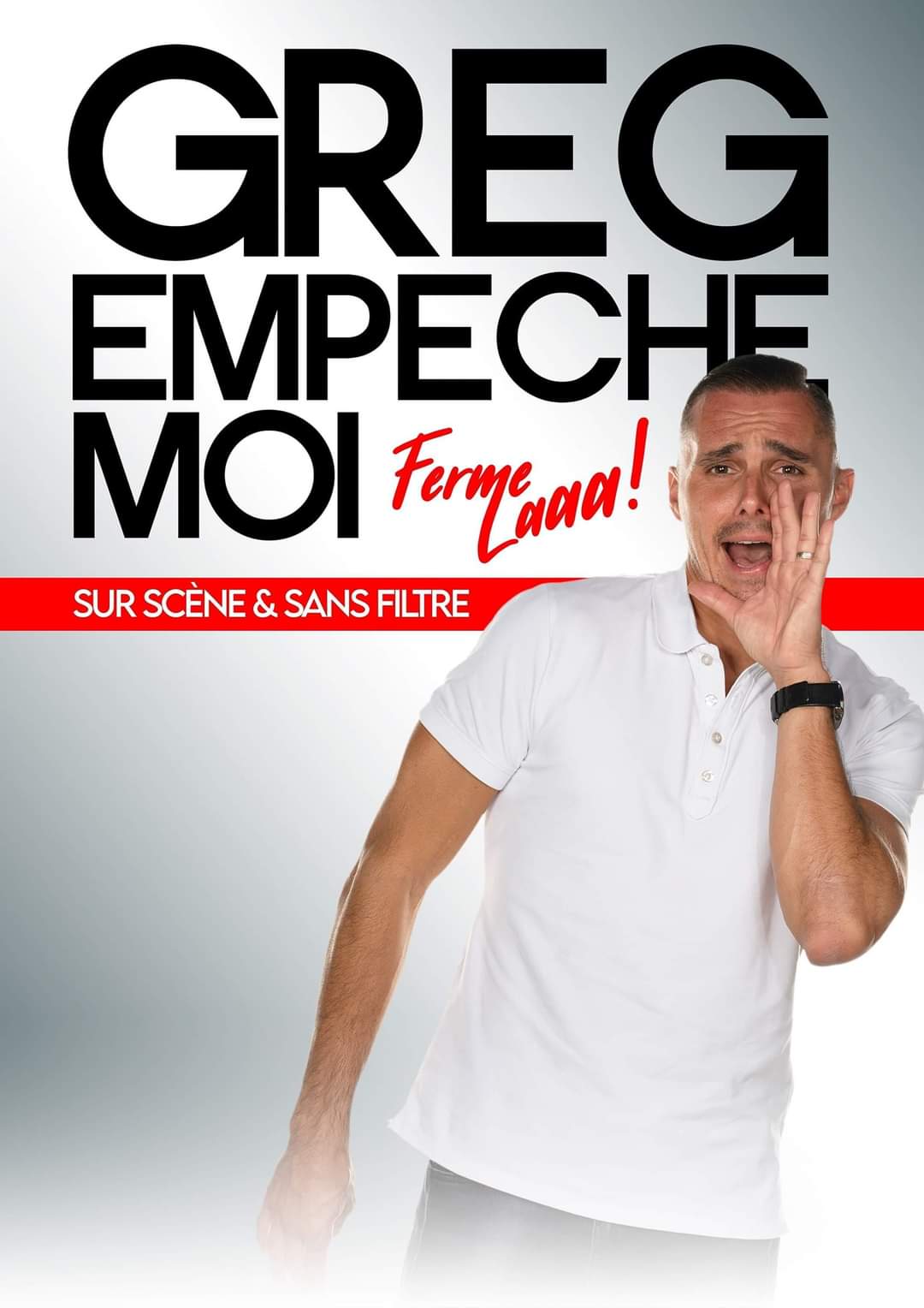 Affiche du spectacle : Greg empêche moi