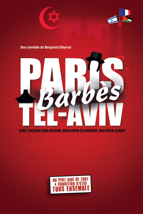 Affiche du spectacle : Paris Barbès Tel Aviv