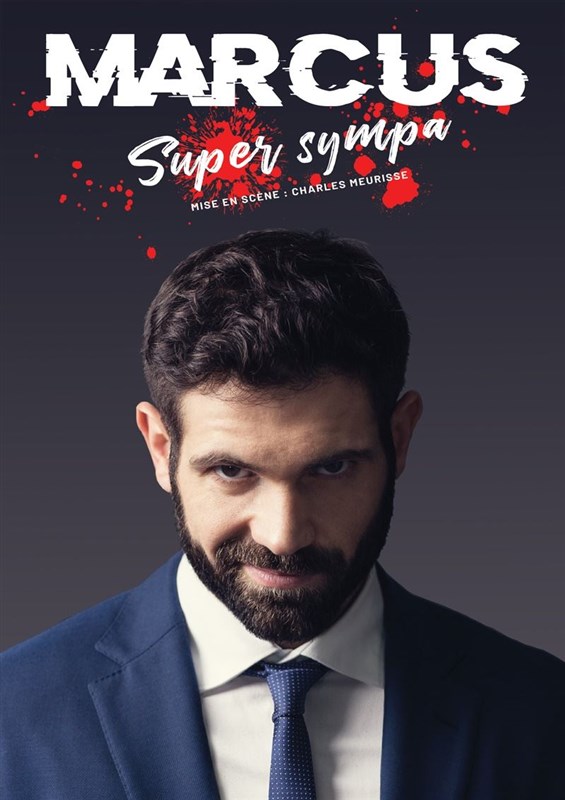 Affiche du spectacle : Marcus dans Super sympa